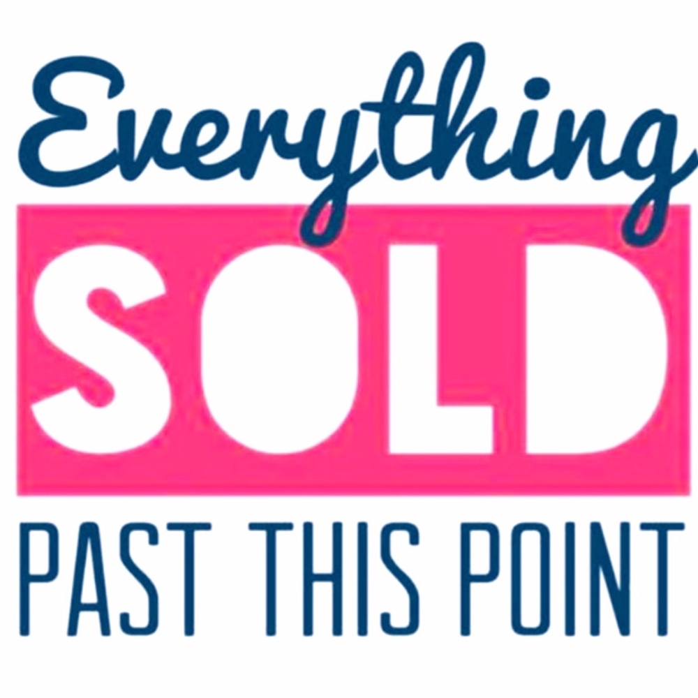 Everything SOLD past this point